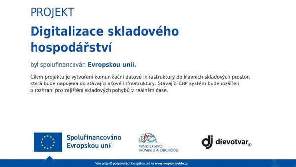 Publicita projektu OP TAK realizovaného v Dřevotvar družstvo